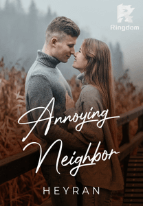 ANNOYING NEIGHBOR