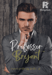 Professor Bryant
