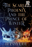 The Scarlet Phoenix and the Prince of Winter