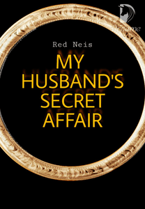 MY HUSBAND'S SECRET AFFAIR BOOK 1-Dreame