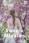 Rana's Mission