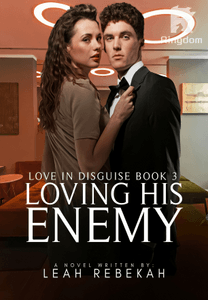 Loving His Enemy (Love in Disguise Book 3)