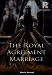 The Royal Agreement Marriage 