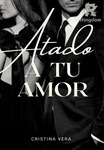 Atado a tu amor