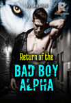 Return of the Bad Boy Alpha
