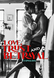 Love, Trust and Betrayal (Completed)