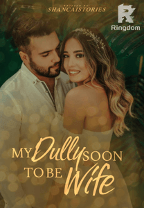 My Dully Soon to be Wife