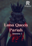 Luna Queen Pariah