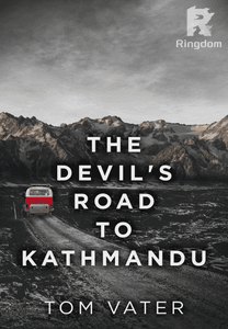 The Devil's Road To Kathmandu