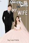 Office Girl Is My Wife