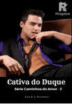 Cativa do Duque