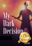 My Dark Decision