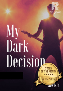 My Dark Decision