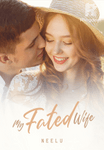 MY FATED WIFE