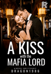 A Kiss With The Mafia Lord