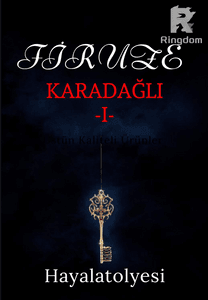 FİRUZE (KARADAĞLI SERİSİ I.)