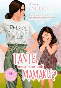 Tante, Mau kan jadi Mamaku?