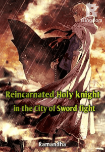 Reincarnated Holy Knight in the City of Sword fights