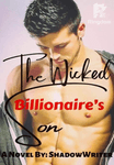 The Wicked Billionaire's Son