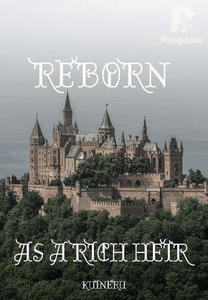 Reborn As A Rich Heir