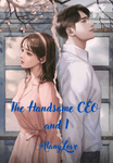 The Handsome CEO and I