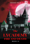 The Lycademy - Fire and Death