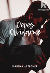 Debes Olvidarme