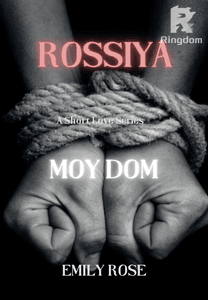 Rossiya Moy Dom (A Short Love Series)