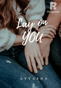 Lay On You