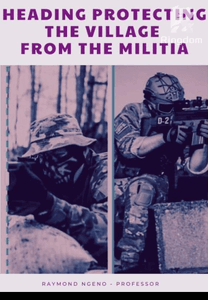 Saving the village from the militia