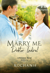 Marry Me, Dokter Indira!