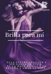 Brilla para mí