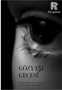 Gözyaşı Gecesi Garip Bir Töre Hikayesi