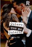 Quiero que me quieras