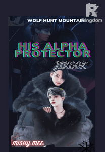 HIS ALPHA PROTECTOR |JIKOOK| COMPLETED
