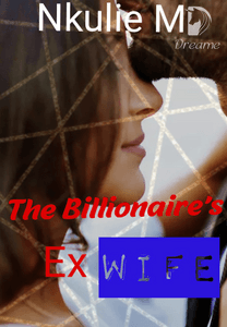 The Billionaire S Ex Wife Dreame