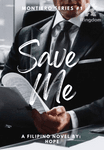 Save Me (Montiero Series #1)
