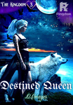 Destined Queen