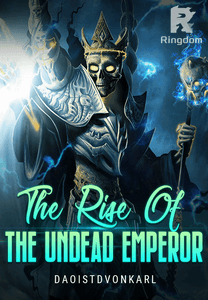 The Rise Of The Undead Emperor