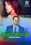 Louca Atração