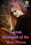 Peyton_Demigod of the Wax Moon #xxxx
