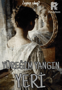 Yüreğim yangın yeri