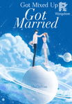 Got Mixed Up, Got Married