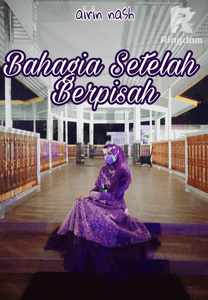 BAHAGIA SETELAH BERPISAH