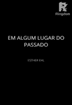 EM ALGUM LUGAR DO PASSADO