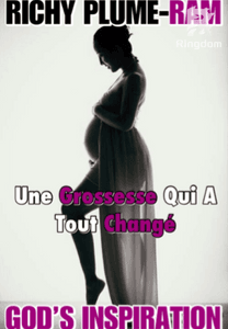 UNE GROSSESSE QUI A TOUT CHANGÉ 