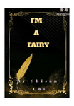 I AM : A FAIRY