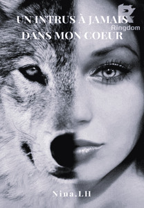 Un intrus à jamais dans mon coeur 