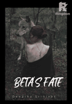 BETA'S FATE