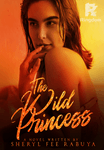 THE WILD PRINCESS (TAGALOG)
